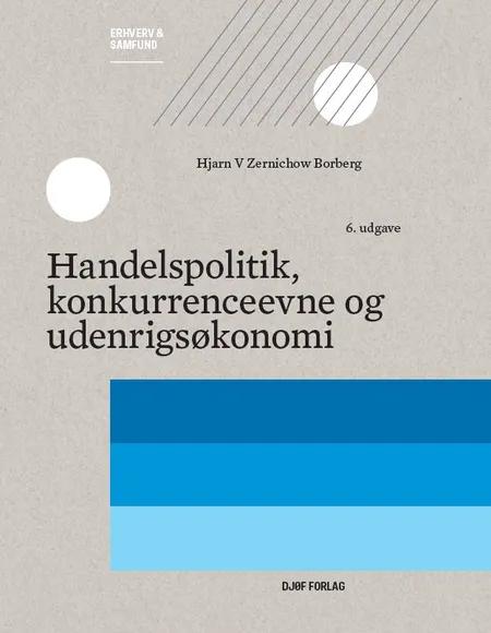 Handelspolitik, konkurrenceevne og udenrigsøkonomi af Hjarn V Zernichow Borberg