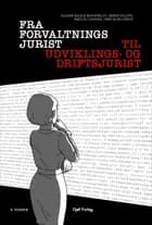 Fra forvaltningsjurist til udviklings- og driftsjurist