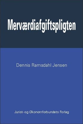Merværdiafgiftspligten af Dennis Ramsdahl Jensen