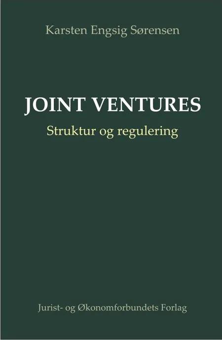 Joint Ventures Struktur og regulering af Karsten Engsig Sørensen