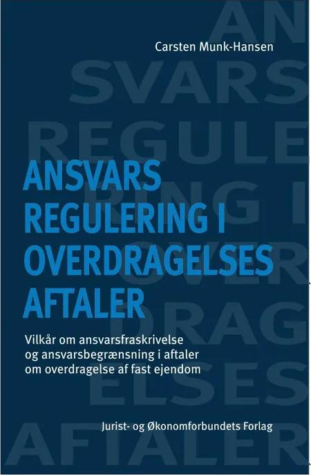 Ansvarsregulering i overdragelsesaftaler af Carsten Munk-Hansen