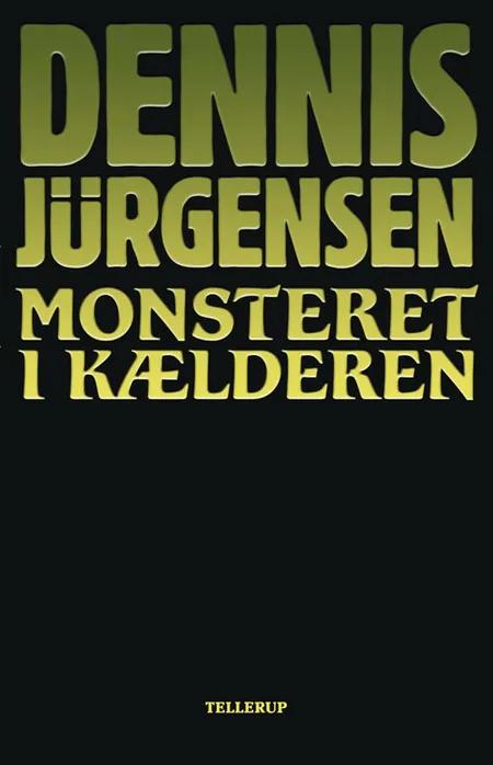 Monsteret i kælderen af Dennis Jürgensen