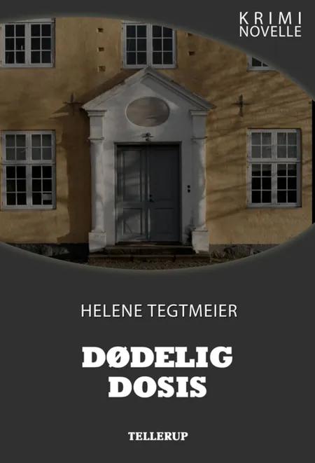 Kriminovelle - Dødelig dosis af Helene Tegtmeier