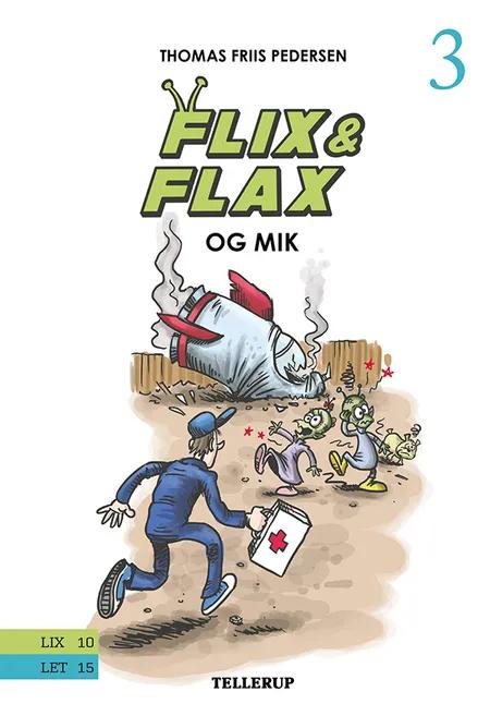 Flix & Flax og Mik af Thomas Friis Pedersen