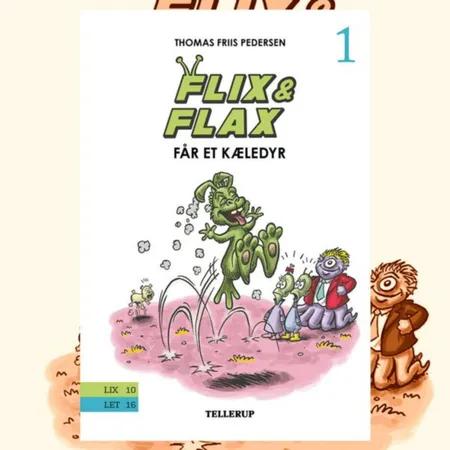Flix og Flax får et Kæledyr af Thomas Friis Pedersen