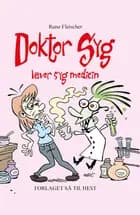 Doktor Syg #3: Doktor Syg laver syg medicin