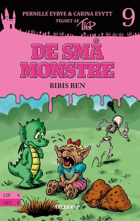 De små monstre #9: Bibis ben af Pernille Eybye