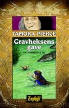 De udødelige #3: Gravheksens gave