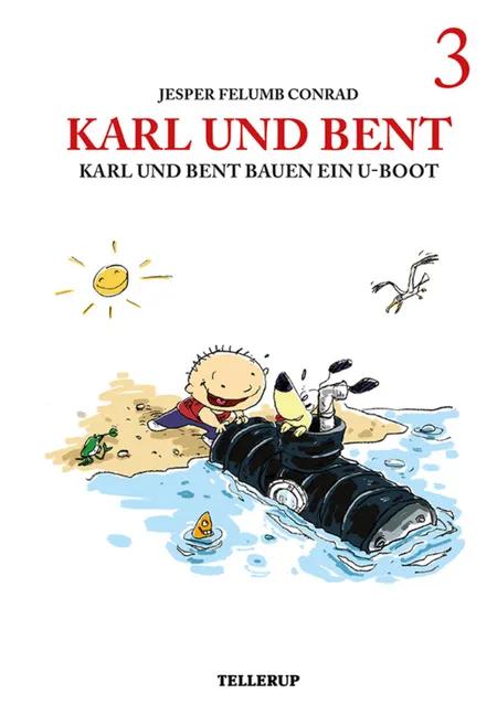 Karl und Bent bauen ein U-Boot af Jesper Felumb Conrad