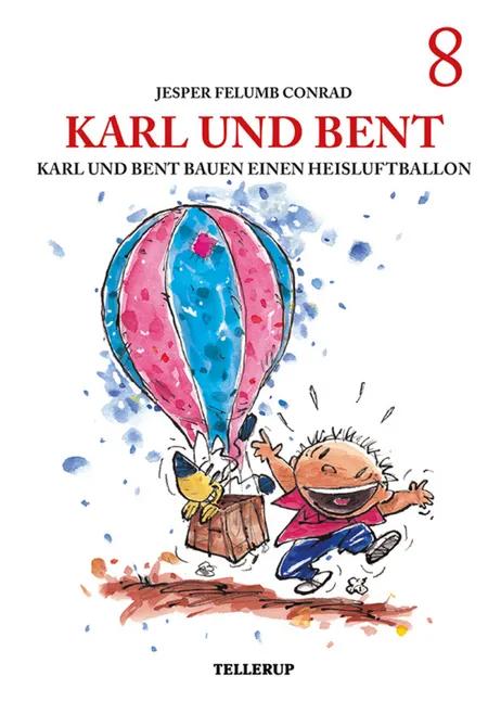 Karl und Bent bauen einen Heisluftballon af Jesper Felumb Conrad