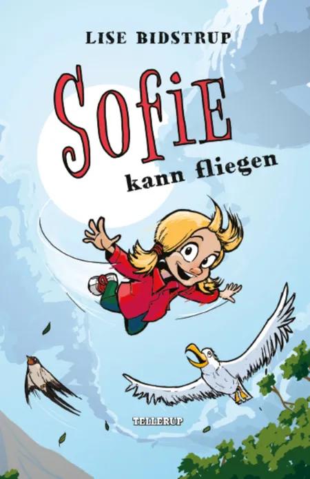 Sofie #3: Sofie kann fliegen af Lise Bidstrup