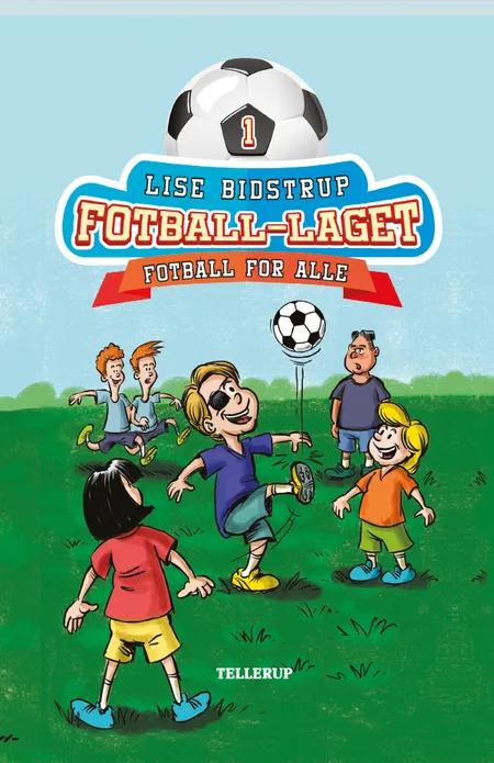 Fotball for alle af Lise Bidstrup