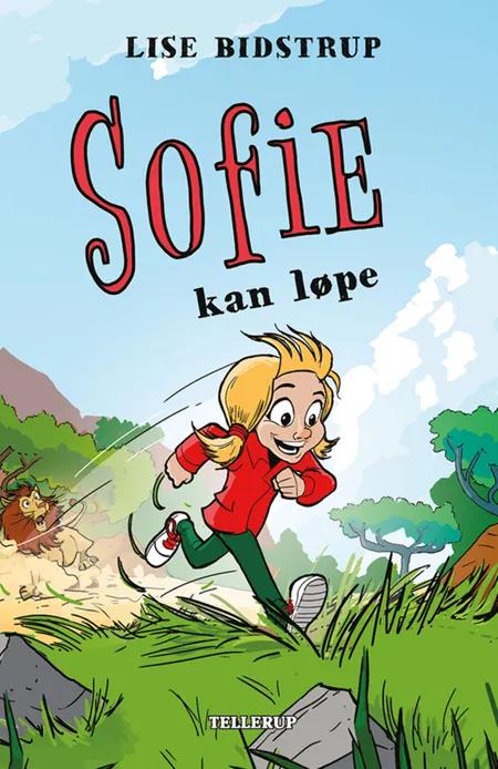 Sofie #1: Sofie kan løpe af Lise Bidstrup