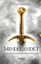 Mindelandet #1: Dronningernes Erindringer