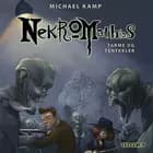 Nekromathias #6: Tarme og tentakler
