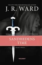The Black Dagger Brotherhood #27: Sandhedens time: Legacy #4