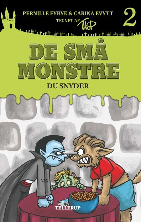 De små monstre #2: Du snyder (Lyt & Læs) af Pernille Eybye