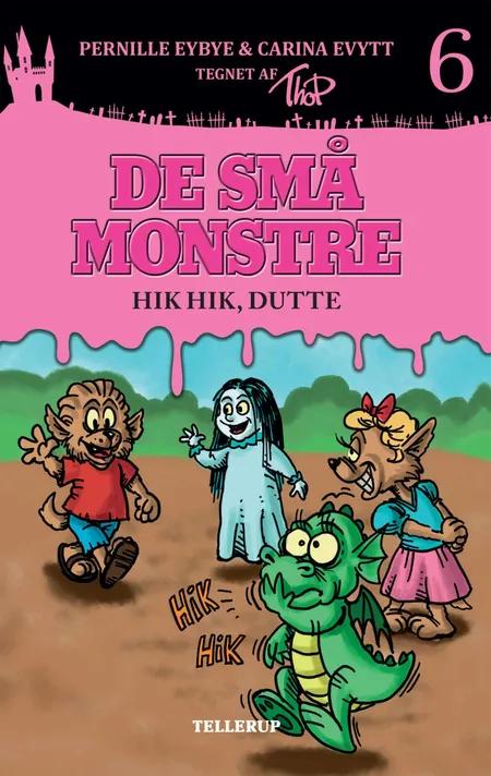 De små monstre #6: Hik hik, Dutte (Lyt & Læs) af Pernille Eybye