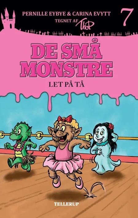 De små monstre #7: Let på tå (Lyt & Læs) af Pernille Eybye