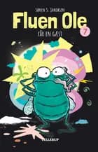 Fluen Ole #7: Fluen Ole får en gæst (LYT & LÆS)