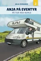 Anja på eventyr #2: På tur med Bumle (LYT & LÆS)
