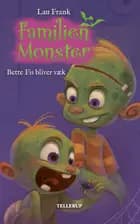 Familien Monster #1: Bette Fis bliver væk (LYT & LÆS)