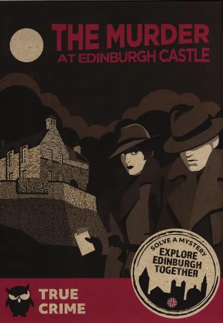 The murder at Edinburgh Castle 