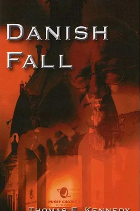 Danish Fall af Thomas Kennedy
