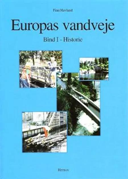 Europas vandveje Historie af Finn Havland