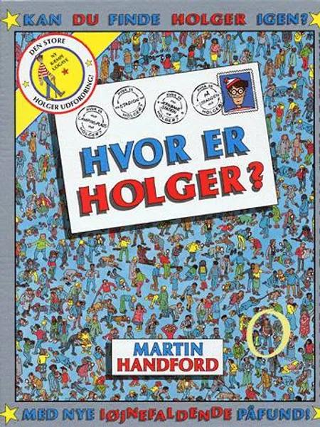 Hvor er Holger? af Martin Handford