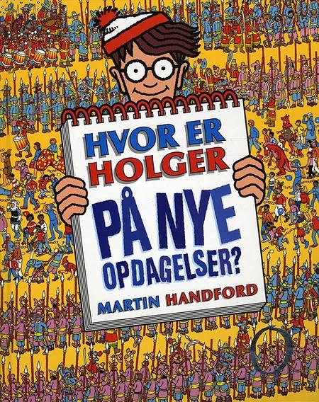 Hvor er Holger på nye opdagelser? af Martin Handford