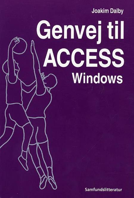 Genvej til Access Windows af Joakim Dalby