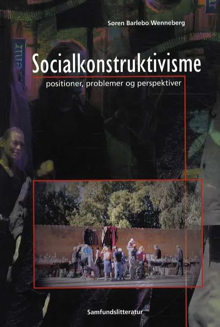 Socialkonstruktivisme af Søren Barlebo Wenneberg