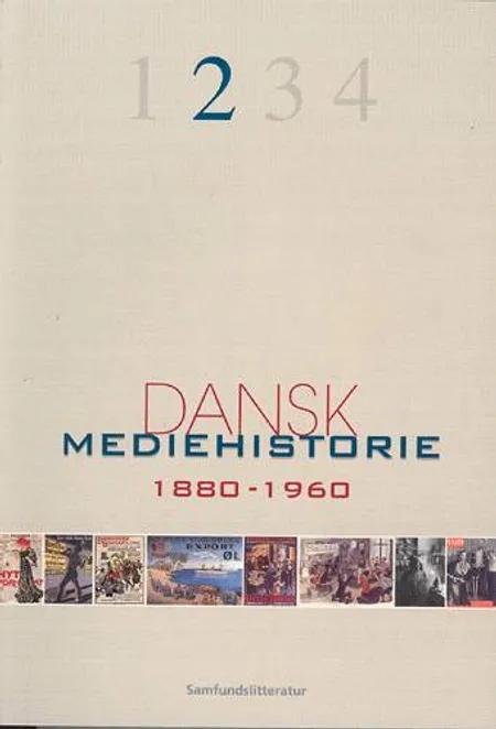 Dansk mediehistorie 2 af Anne Jerslev