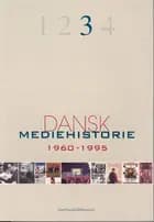 Dansk mediehistorie 1960-1995