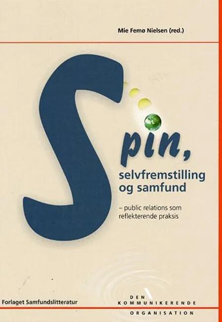 Spin, Selvfremstilling og samfund af Mie Femø Nielsen