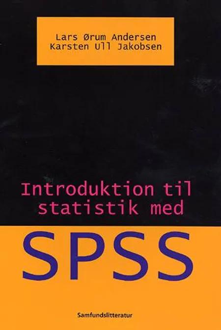 Introduktion til statistik med SPSS af Ull Jakobsen