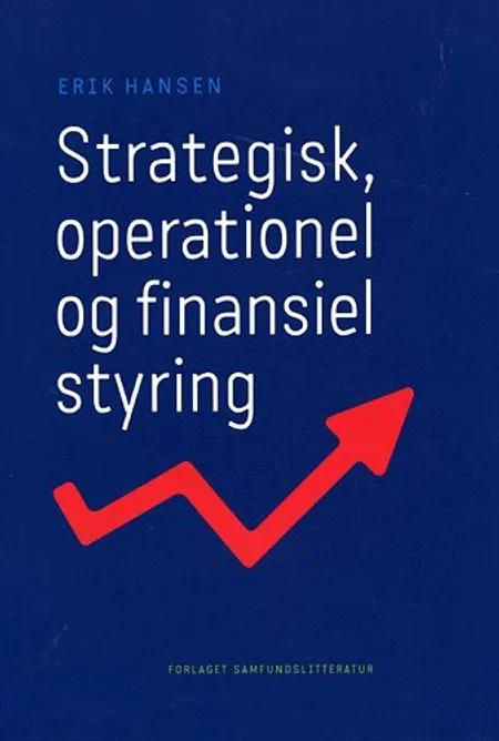 Strategisk, operationel og finansiel styring af Erik Hansen