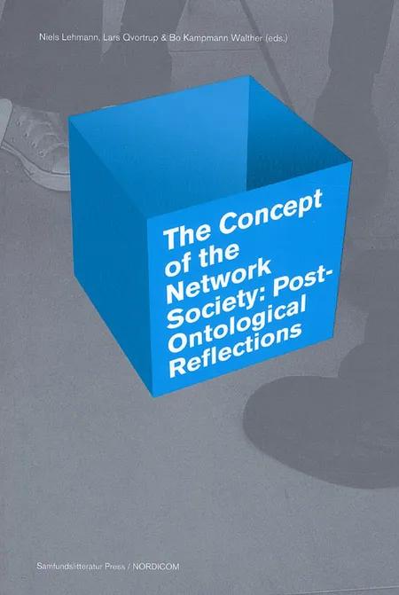 The Concept of the Network Society af Niels Lehman
