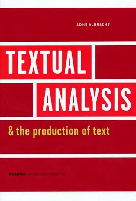 Textual analysis and the production of text af Lone Albrecht