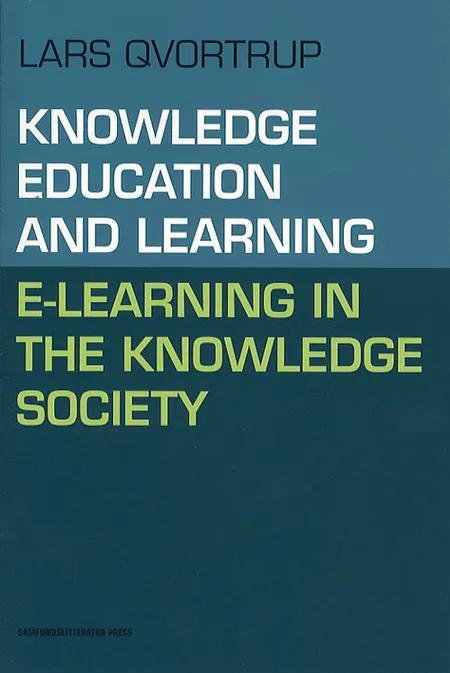 Knowledge, education and learning af Lars Qvortrup