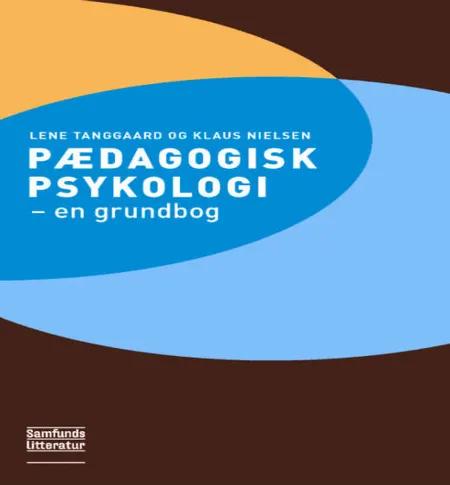 Pædagogisk psykologi af Lene Tanggaard