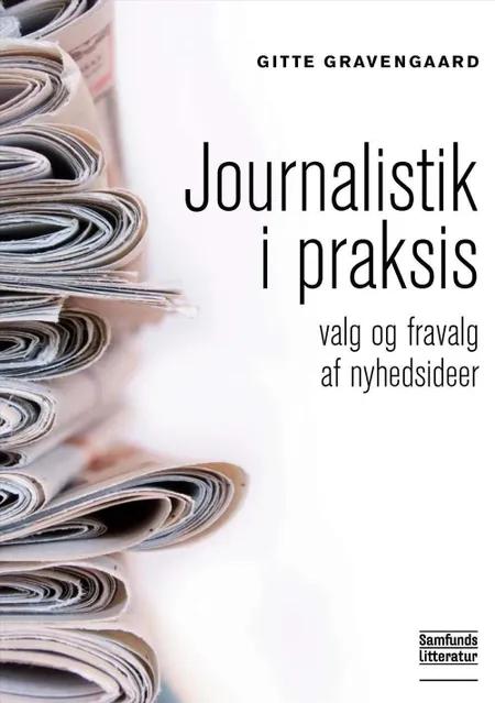 Journalistik i praksis af Gitte Gravengaard