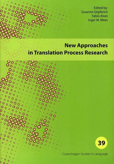 New approaches in translation process research af Inger Mees