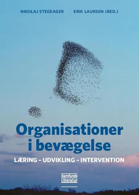 Organisationer i bevægelse af Nikolaj Stegeager