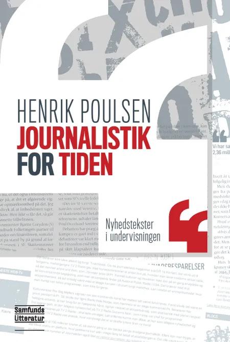 Journalistik for tiden af Henrik Poulsen
