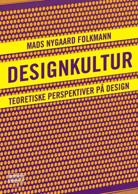 Designkultur af Mads Nygaard Folkmann