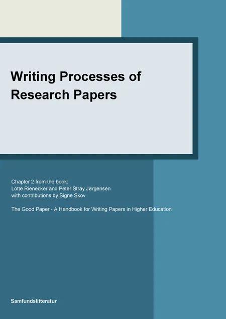 Writing Processes of Research Papers af Lotte Rienecker