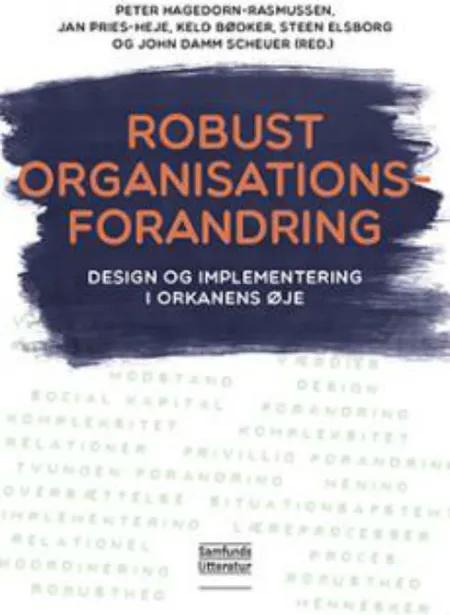 Robust organisationsforandring af Peter Hagedorn-Rasmussen