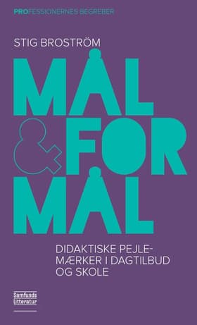 Mål og formål af Stig Broström
